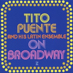 ティト・プエンテ「オン・ブロードウェイ」