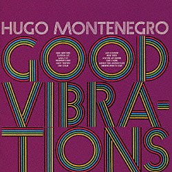 ウーゴ・モンテネグロ「グッド・ヴァイブレーション」