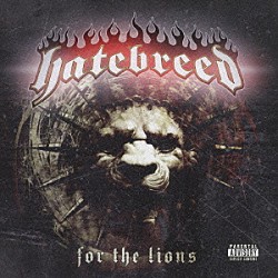 ヘイトブリード「フォー・ザ・ライオンズ」