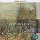 ジャン・ユボー レイモン・ガロワ＝モンブラン コレット・ルキアン アンドレ・ナヴァラ ヴィア・ノヴァ四重奏団 ジャン・ムイエール エルヴェ・ル・フロク ジェラール・コセ「フォーレ：室内楽全集第１集」