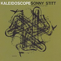 ソニー・スティット「 カレイドスコープ　＋４」
