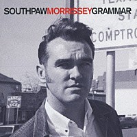 モリッシー「 サウスポー・グラマー～ニュー・ヴァージョン」