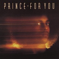 プリンス「 フォー・ユー」