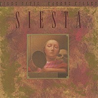 マイルス・デイヴィス＆マーカス・ミラー「 シエスタ」