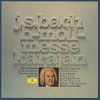 ヘルベルト・フォン・カラヤン「 Ｊ．Ｓ．バッハ：ミサ曲ロ短調」