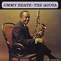 ジミー・ヒース「 ザ・クォータ」