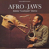 エディ“ロックジョウ”デイヴィス「 アフロ・ジョウズ」