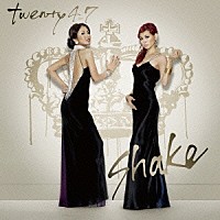 ｔｗｅｎｔｙ４－７「 Ｓｈａｋｅ　ｃ／ｗ　ＳＴＲＯＮＧ　ＢＯＤＹ　～２４７　ｍｉｘ～」
