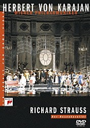 ヘルベルト・フォン・カラヤン ウィーン・フィルハーモニー管弦楽団 ウィーン国立歌劇場合唱団 アンナ・トモワ＝シントウ クルト・モル アグネス・バルツァ ジャネット・ペリー ゴットフリート・ホーニック「カラヤンの遺産　Ｒ．シュトラウス：楽劇「ばらの騎士」（全３幕）」