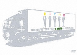 ＴＯＫＩＯ「ＴＯＫＩＯ　ＬＩＶＥ　ＴＯＵＲ　２００２　５　ＡＨＥＡＤ　ｉｎ　日本武道館」