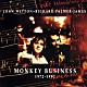 ジョン・ウェットン＆リチャード・パーマー・ジェイムズ「モンキー・ビジネス」