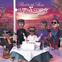 ラッツ＆スター「 ＢＡＣＫ　ＴＯ　ＴＨＥ　ＢＡＳＩＣ」