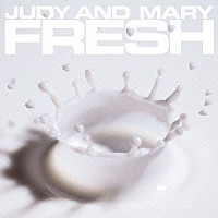 ＪＵＤＹ　ＡＮＤ　ＭＡＲＹ「 ＣＯＭＰＬＥＴＥ　ＢＥＳＴ　ＡＬＢＵＭ　ＦＲＥＳＨ」