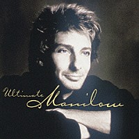 バリー・マニロウ「 歌の贈りもの～ベスト・オブ・バリー・マニロウ」