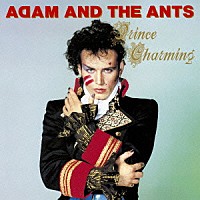 アダム＆ジ・アンツ「 プリンス・チャーミング」