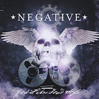 ネガティヴ「 ゴッド・ライクス・ユア・スタイル　～アナザー・ベスト・オヴ・ネガティヴ～」