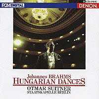 オトマール・スウィトナー「 ブラームス：ハンガリー舞曲集（全２１曲）」