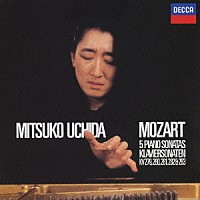 内田光子「 モーツァルト：ピアノ・ソナタ第１番－第５番」