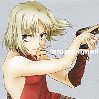 飛蘭「 ｍｉｎｄ　ａｓ　Ｊｕｄｇｍｅｎｔ」