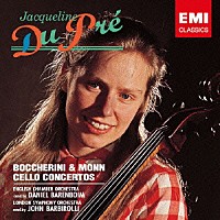 ジャクリーヌ・デュ・プレ「 ボッケリーニ／モン：チェロ協奏曲」