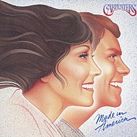 カーペンターズ「 メイド・イン・アメリカ」