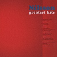 ニルソン「 ニルソン・グレイテスト・ヒッツ」
