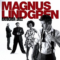 マグナス・リンドグレン「 バトゥカーダ・ジャズ」