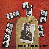 エイエ・テリン・クインテット「 ソー・ファー」