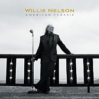ウィリー・ネルソン「 アメリカの歌」