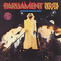 パーラメント「 Ｐ．ファンク・アース・ツアー」