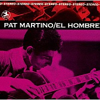 パット・マルティーノ「 エル・オンブレ　＋１」