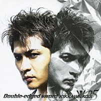 吉川晃司 「ダブル・エッジ　ソード」