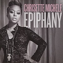 クリセット・ミッシェル 「エピファニー」