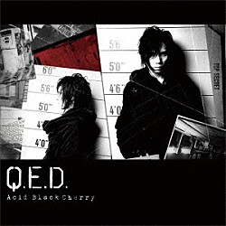 Ａｃｉｄ　Ｂｌａｃｋ　Ｃｈｅｒｒｙ「Ｑ．Ｅ．Ｄ．」