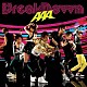 ＡＡＡ 西風雲「Ｂｒｅａｋ　Ｄｏｗｎ／Ｂｒｅａｋ　ｙｏｕｒ　ｎａｍｅ／Ｓｕｍｍｅｒ　Ｒｅｖｏｌｕｔｉｏｎ」