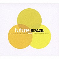 （オムニバス）「 ｆｕｔｕｒｅ　ＢＲＡＺＩＬ」