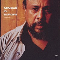 チャールズ・ミンガス「 ミンガス・イン・ヨーロッパ」