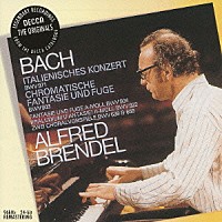 アルフレッド・ブレンデル「 Ｊ・Ｓ・バッハ：イタリア協奏曲／半音階的幻想曲とフーガ　前奏曲ＢＭＶ９２２／幻想曲とフーガＢＭＶ９０４　コラール・プレリュードＢＭＶ６３９＆６５９」