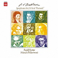 ルドルフ・ケンペ「 ベートーヴェン：交響曲第２番　第６番≪田園≫」