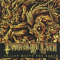 プロテスト・ザ・ヒーロー「 Ｂｉｏｇｒａｐｈｙ～Ｇａｌｌｏｐ　Ｍｅｅｔｓ　Ｔｈｅ　Ｅａｒｔｈ」