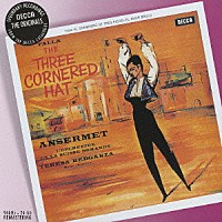 エルネスト・アンセルメ「 ファリャ：バレエ音楽≪三角帽子≫≪恋は魔術師≫　歌劇≪はかなき人生≫から間奏曲と舞曲」