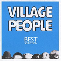 ヴィレッジ・ピープル「 ヴィレッジ・ピープル　ベスト」