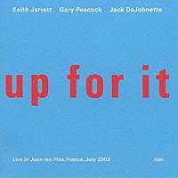 キース・ジャレット・トリオ「 アップ・フォー・イット～ライヴ・イン・フランス」
