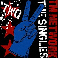 ＴＭ　ＮＥＴＷＯＲＫ 「ＴＭ　ＮＥＴＷＯＲＫ　ＴＨＥ　ＳＩＮＧＬＥＳ　２」