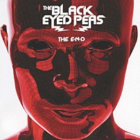 ザ・ブラック・アイド・ピーズ 「ＴＨＥ　Ｅ・Ｎ・Ｄ　－デラックス・エディション－」