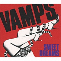 ＶＡＭＰＳ 「ＳＷＥＥＴ　ＤＲＥＡＭＳ」