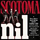 ニル「スコトマ」