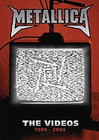メタリカ「 ザ・ビデオズ　１９８９－２００４」