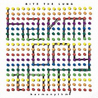 ＢＩＴＥ　ＴＨＥ　ＬＵＮＧ「 ｈａｒｍｏｎｙｔｈｍ」
