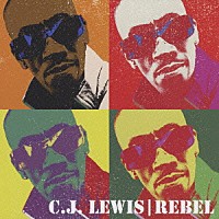 Ｃ．Ｊ．ルイス「 ＲＥＢＥＬ」